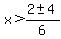 x+%3E+%28+2+%2B-+4+%29%2F6+