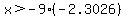 x+%3E+-9+%2A+%28-2.3026%29