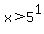 x+%3E+5%5E1