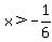 x+%3E-1%2F6