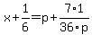 x++%2B+1%2F6+=+p+%2B+7%2F36%2A1%2Fp