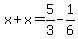 x++%2B+x=+5%2F3+-+1%2F6