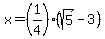 x++=+%281%2F4%29%28sqrt%285%29-3%29