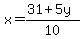 x++=+%2831+%2B+5y%29%2F10