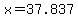 x++=37.837