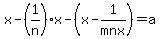 x+-+%281%2Fn%29x+-+%28x-1%2Fmnx%29+=+a