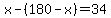 x+-+%28180+-+x%29+=+34