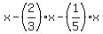 x+-+%282%2F3%29x+-+%281%2F5%29x