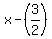 x+-+%283%2F2%29