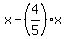x+-+%284%2F5%29x%29