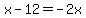 x+-+12+=+-2x