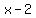 x+-+2