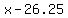 \"x+-+26.25\"