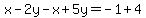 x+-+2y+-x+%2B+5y+=+-1%2B4