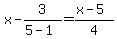 x+-+3%2F%285-1%29+=+%28x-5%29%2F4