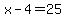 x+-+4+=+25