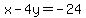 x+-+4y=+-24