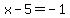 x+-+5+=+-1