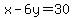 x+-+6y+=+30