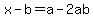 x+-+b+=+a+-2ab