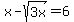 x+-+sqrt%283x%29+=+6