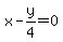 x+-+y%2F4+=+0