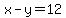 x+-+y+=+12