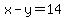 x+-+y+=+14