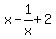 x+-1%2Fx+%2B+2
