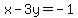 x+-3y=-1