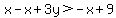 x+-x%2B+3y%3E-x%2B+9