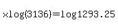 x+log%283136%29=log%281293.25%29