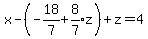x-%28-18%2F7%2Bexpr%288%2F7%29z%29%2Bz=4