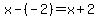 x-%28-2%29=x%2B2