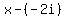 x-%28-2i%29