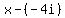 x-%28-4i%29