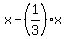 x-%281%2F3%29x