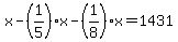 x-%281%2F5%29x-%281%2F8%29x=1431