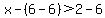 x-%286-6%29%3E2-6