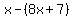 x-%288x+%2B+7%29
