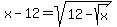 x-+12=sqrt%2812-sqrt%28x%29%29