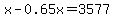 x-0.65x=3577