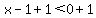 x-1%2B1%3C+0%2B1
