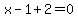 x-1%2B2=0