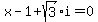 x-1%2Bsqrt%283%29i=0