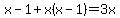 x-1%2Bx%28x-1%29=3x
