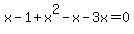 x-1%2Bx%5E2-x-3x=0