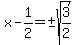 x-1%2F2=%22%22%2B-sqrt%283%2F2%29