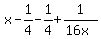 x-1%2F4-1%2F4%2B1%2F%2816x%29