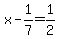 x-1%2F7=1%2F2